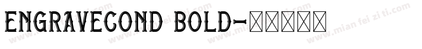 EngraveCond Bold字体转换